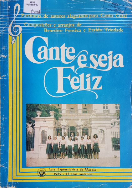 Cante e seja feliz: Partituras para canto coral, 1989
